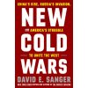 New Cold Wars: China's Rise, Russia's Invasion, and America's Struggle to Defend the West (Sanger,David E.)(Pevná)