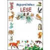 Moja prvá kniha o lese - autor neuvedený