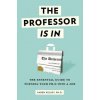 Professor Is In (Karen Kelsky)(Brožovaná)