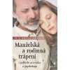 Šmolka Petr: Manželská a rodinná trápení (diskuze nad obtížnějšími obdobími partnerského a především manželského vztahu z pohledu psychologa, ale i současného práva ( 191 str. B5) (vydání Portál 2008)