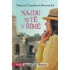 Najdu si tě v Římě - Tatiana Čuperková-Brezinská