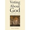 Voting About God in Early Church Councils (Ramsay MacMullen)(Brožovaná)