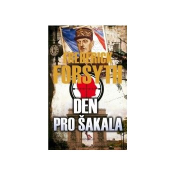 Den pro Šakala - Frederick Forsyth