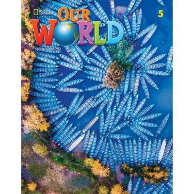 Our World, 2nd Edition Level 5 Student's Book - učebnica