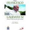 Laudato si'. Enciclica sulla cura della casa comune. Guida alla lettura di Carlo Petrini (Francesco (Jorge Mario Bergoglio))(Brožovaná)