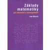 Základy matematiky pro ekonomii a management - Ivan Mezník