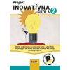 Projekt Inovatívna škola 2 - Kolektív