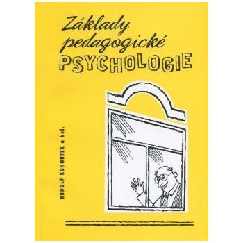 Základy pedagogické psychologie - Rudolf Kohoutek od 6,24 € - Heureka.sk