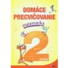Domáce precvičovanie matematika 2.ročník - Šulc Petr