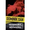 Nehanebné neviniatko (Dominik Dán)