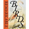 Remarkable Birds - Mark Avery