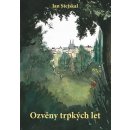 Ozvěny trpkých let - Jan Stejskal