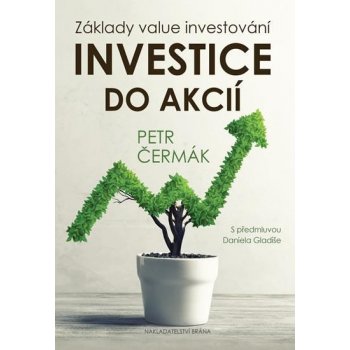 Investice do akcií - Základy value investování - Petr Čermák