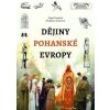 Dějiny pohanské Evropy - Nigel Pennick, Prudence Jonesová