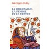 Le chevalier, la femme et le prêtre (Georges Duby)(Brožovaná)
