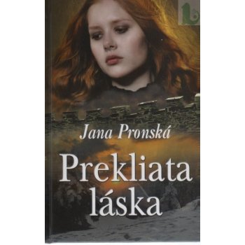 Prekliata láska - Jana Pronská