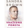 Vražedná pomsta - Sandra Brown