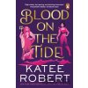 Blood on the Tide - Katee Robert