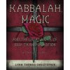 Kabbalah, Magic and the Great Work of Self-transformation (Lyam Thomas Christopher)(Brožovaná)