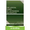 E-kniha The Lexical Tones of Vietnamese Metropoles - Jan Volín Ondřej, Slówik