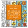 Antistresové omalovánky pro dospělé 2 - Jolana Daňková, Lenka Tréglová
