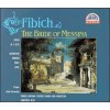 FIBICH,Z.: Nevěsta messinská [Beňačková/Márová/Žídek] (2CD) (SUPRAPHON)