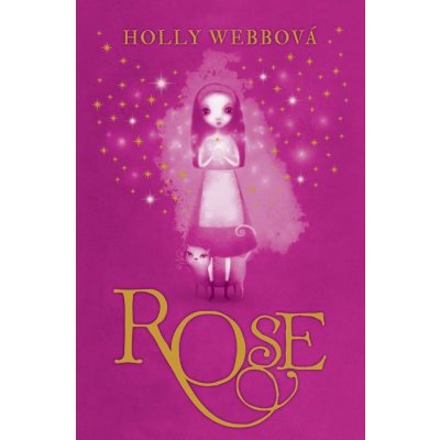 Rose - Holly Webbová