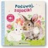 Počúvaj, zajačik! - kolektív