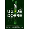 Už je dobre (Epidémia šťastia 1) - Neal Shusterman