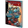 Deadpool & Cable Modern Era Epic Collection: Ballistic Bromance