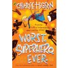 Worst. Superhero. Ever - Charlie Higson