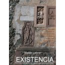 Existencia - Marián Lichner