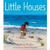 Little Houses (Laura Dronzek)(Pevná)