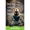 E-kniha Rozvíjaj rovnako telo aj myseľ - Michal Drienik