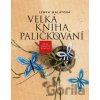 Velká kniha paličkování - Lenka Malátová, Barbora Grünwaldová (ilustrátor)