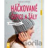 Háčkované čepice a šály - Karoline Hoffmeister