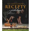 Recepty s príbehom - Agi Jankuláková
