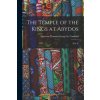 The Temple of the Kings at Abydos: (Sety I.) (Algernon Thomas George St. Caulfeild)(Brožovaná)