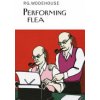 Performing Flea (Wodehouse P.G.)