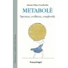 Metabolè. Speranza, resilienza, complessità (Antonia Chiara Scardicchio)(Brožovaná)