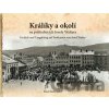 Králíky a okolí na fotografiích a pohlednicích Josefa Waltera - Pavel Gebouský