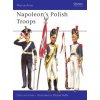Napoleon's Polish Troops (Otto von Pivka)()