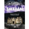 Shledání - M. J. Arlidge