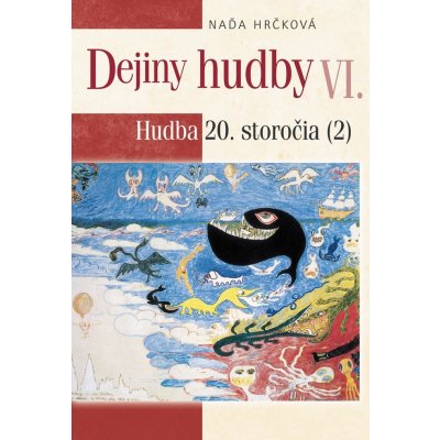 Dejiny hudby, II. diel - Naďa Hrčková