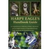 HARPY EAGLE'S HANDBOOK GUIDE (RACHEL O.D BOONE)(Brožovaná)