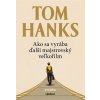 Ako sa vyrába ďalší majstrovský veľkofilm - Hanks Tom