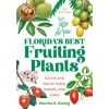 Florida's Best Fruiting Plants