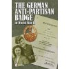 German Anti-Partisan Badge in World War II