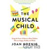 The Musical Child - Joan Koenig