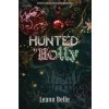 Hunted in Holly (Leann Belle)(Brožovaná)